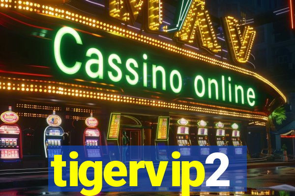tigervip2
