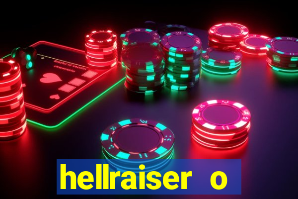 hellraiser o julgamento filme completo dublado gratis