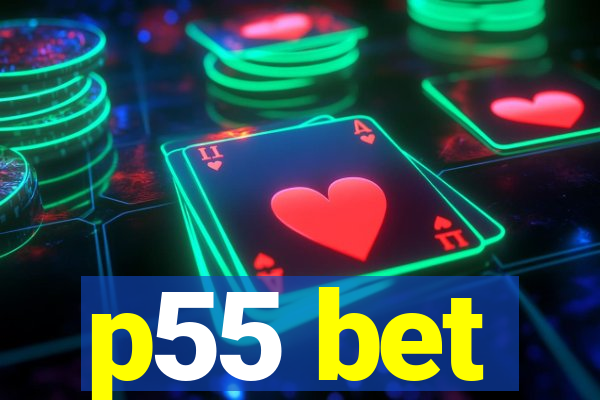 p55 bet