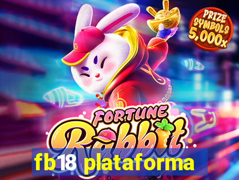 fb18 plataforma