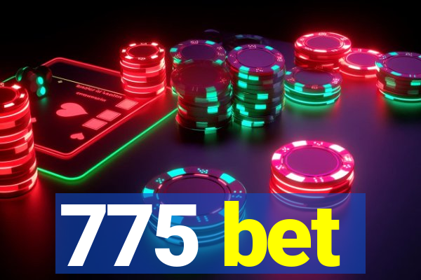 775 bet