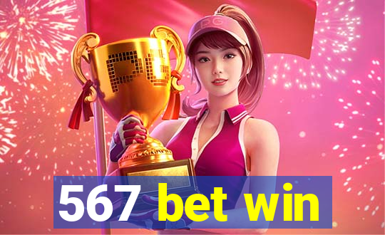 567 bet win