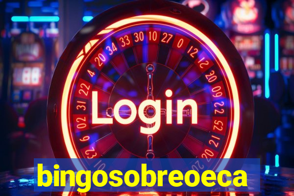 bingosobreoeca