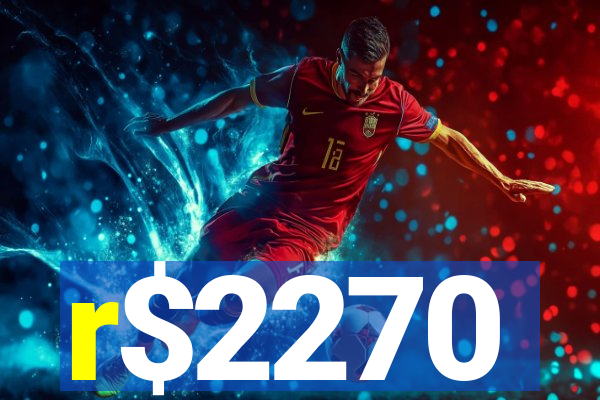 r$2270