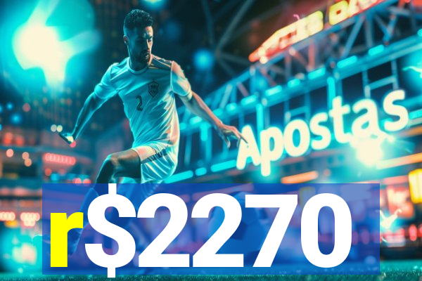 r$2270