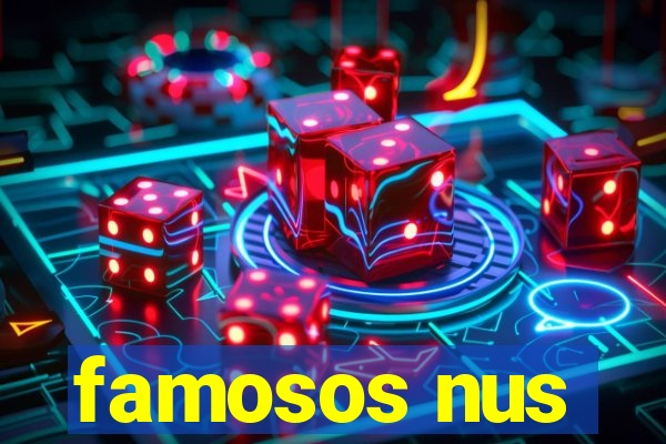 famosos nus