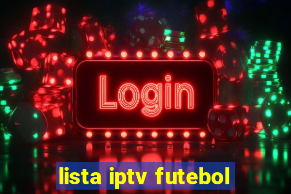 lista iptv futebol