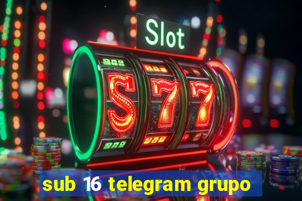 sub 16 telegram grupo