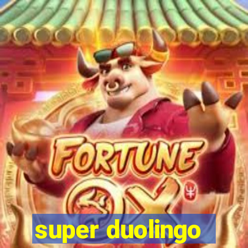 super duolingo