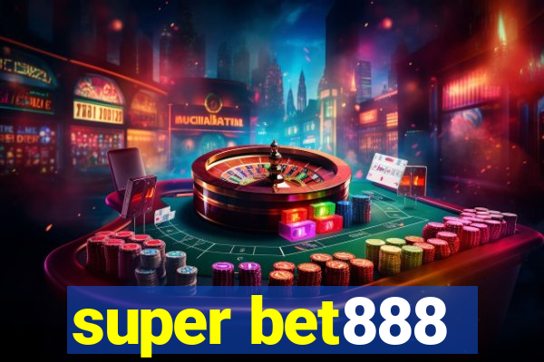 super bet888