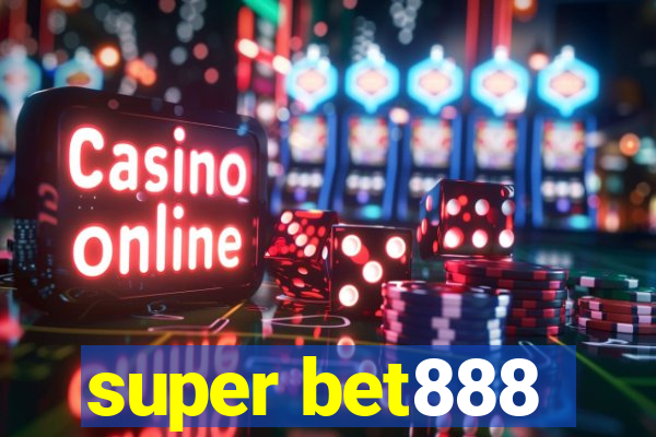super bet888
