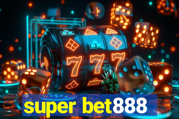 super bet888