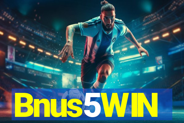 Bnus5WIN