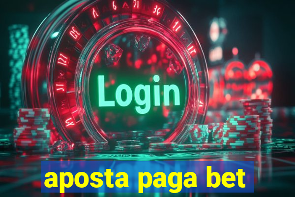 aposta paga bet