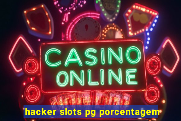 hacker slots pg porcentagem