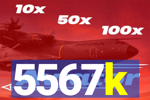 5567k