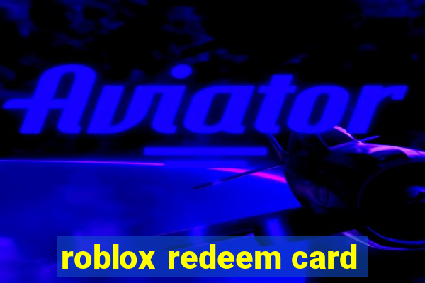 roblox redeem card