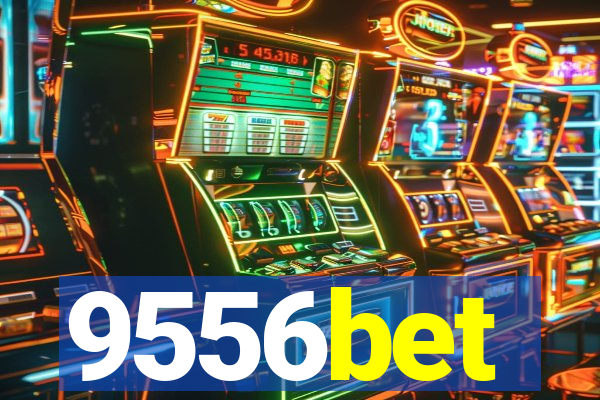 9556bet