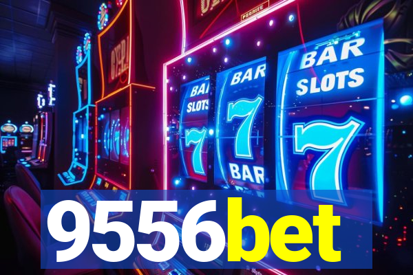 9556bet