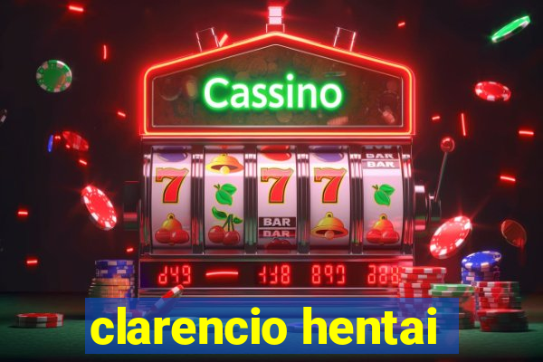 clarencio hentai