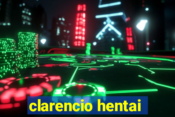 clarencio hentai