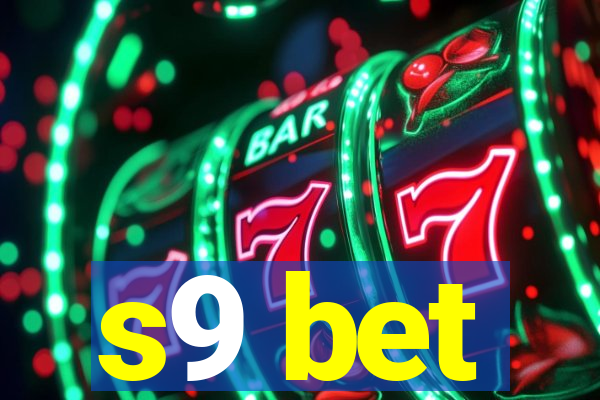 s9 bet