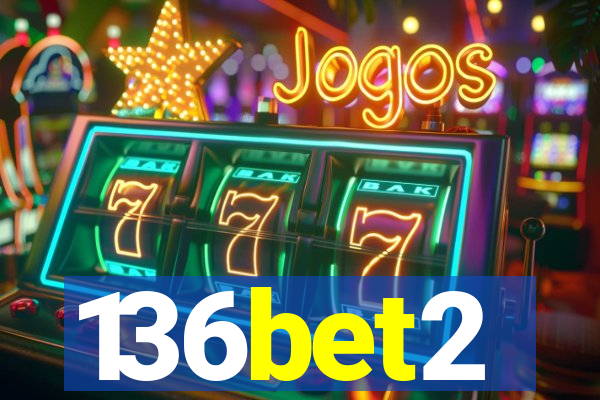 136bet2