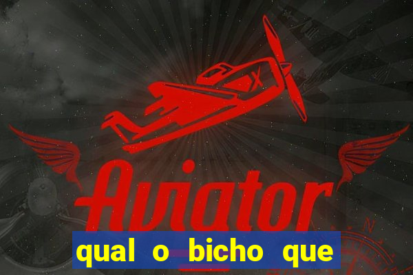 qual o bicho que vai dar hoje