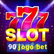 90 jogo bet