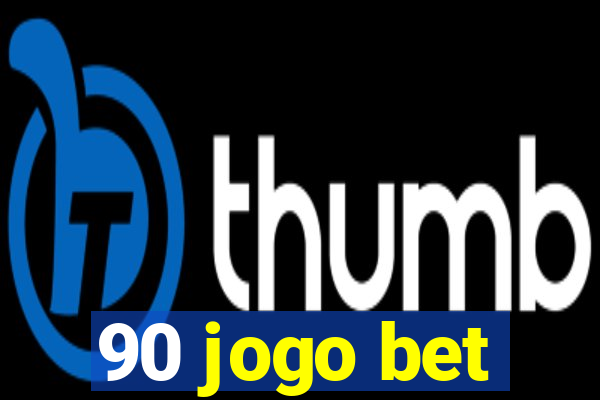 90 jogo bet