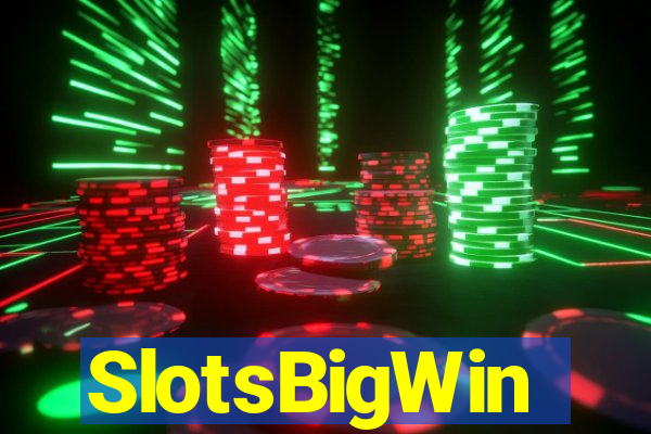 SlotsBigWin