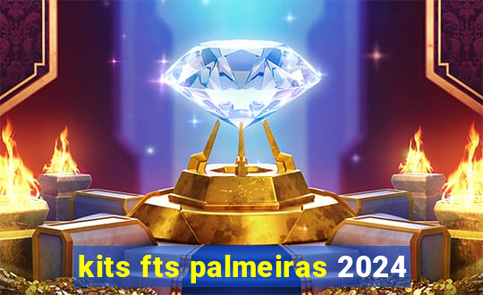 kits fts palmeiras 2024
