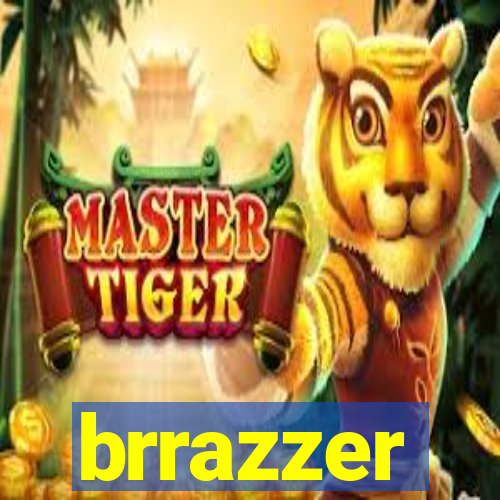 brrazzer