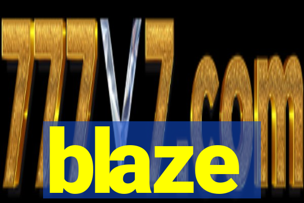 blaze