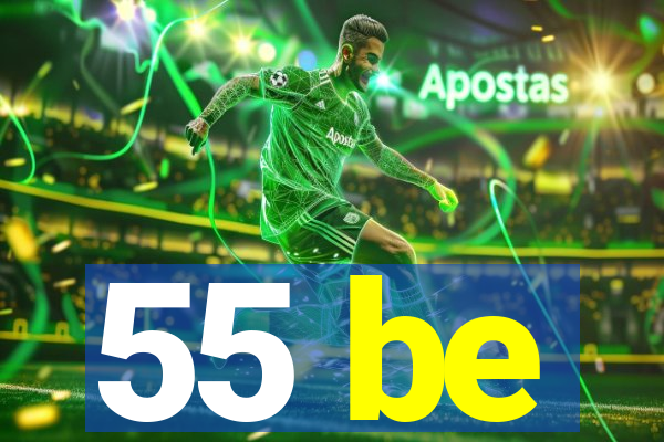 55 be