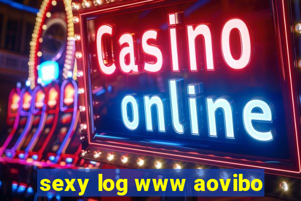 sexy log www aovibo