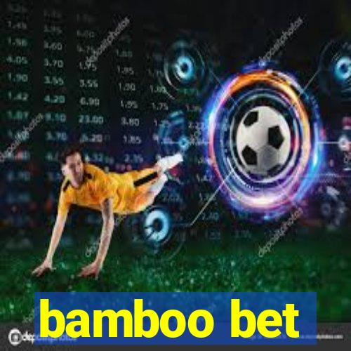 bamboo bet