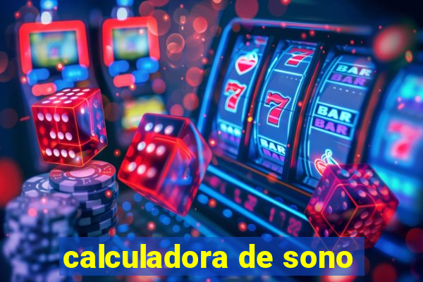 calculadora de sono