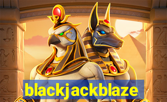 blackjackblaze