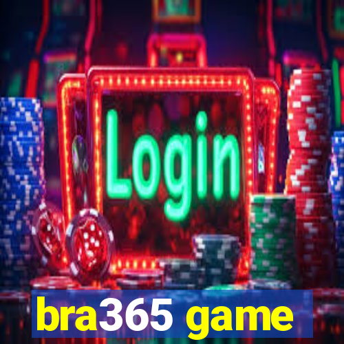 bra365 game