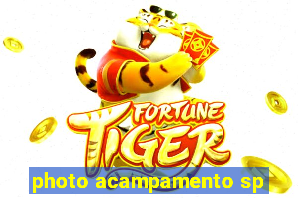 photo acampamento sp