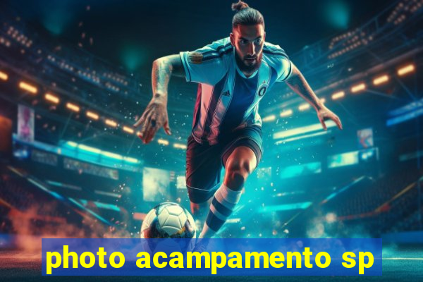 photo acampamento sp