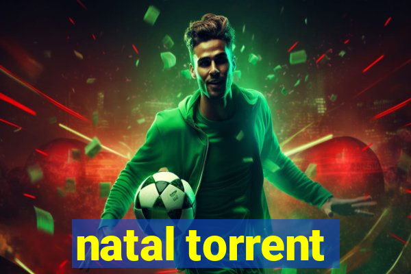 natal torrent