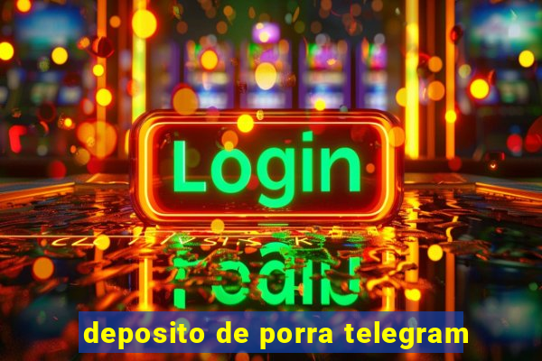 deposito de porra telegram
