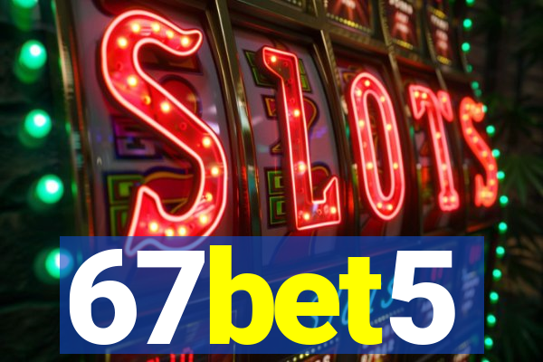 67bet5