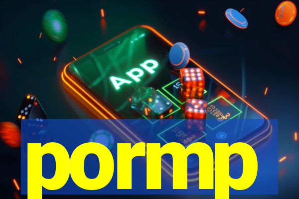 pormp