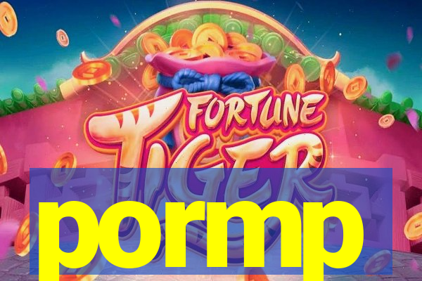 pormp
