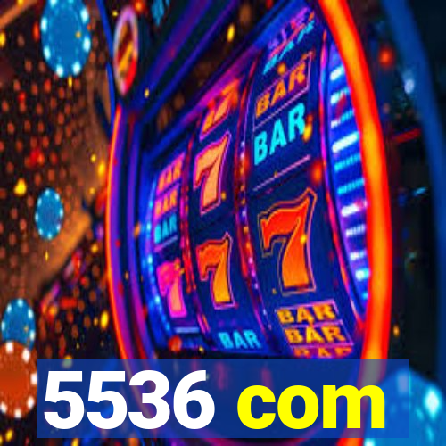 5536 com