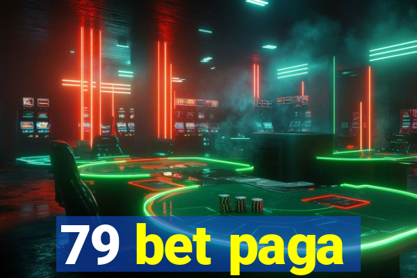 79 bet paga