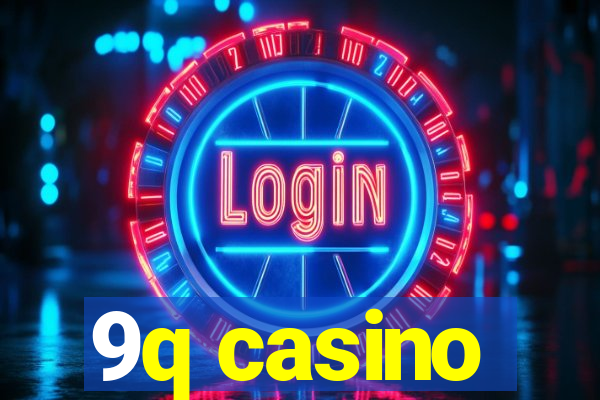 9q casino